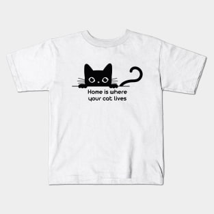 Home is where your cat lives Kids T-Shirt